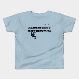 Readers Don't Have Bedtimes Kids T-Shirt